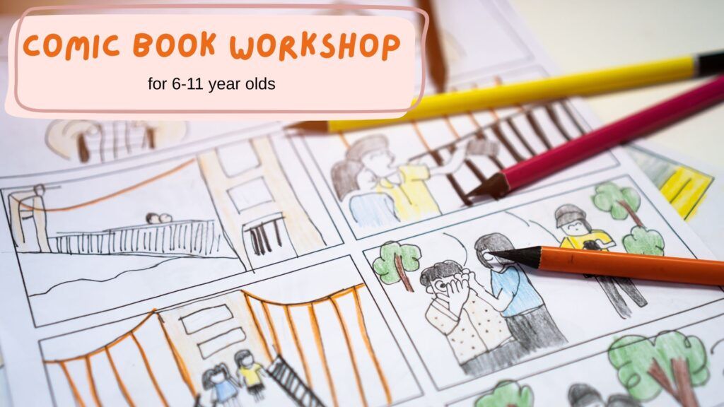 Comic Book Workshop for 6-11 year-olds